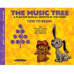 The Music Tree Student's Book Time to Begin