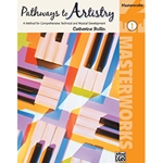 Pathways to Artistry Masterworks Book 1