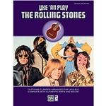 The Rolling Stones Uke An' Play