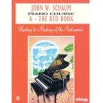 John W. Schaum Piano Course A The Red Book