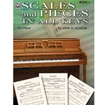 Scales and Pieces in All Keys Book 1