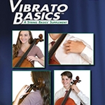 VIBRATO BASICS, STEPS TO SUCCESS FOR STRING ORCH - CELLO