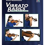 VIBRATO BASICS, STEPS TO SUCCESS FOR STRING ORCH - VIOLIN