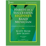 Habits of a Successful Beginner Band Musician - Alto Saxophone - Book