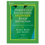 Habits of a Successful Beginner Band Musician - Tenor Saxophone - Book