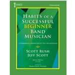 Habits of a Successful Beginner Band Musician - Trombone - Book