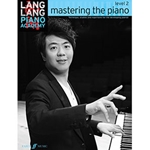 Lang Lang Piano Academy Mastering the Piano Level 2