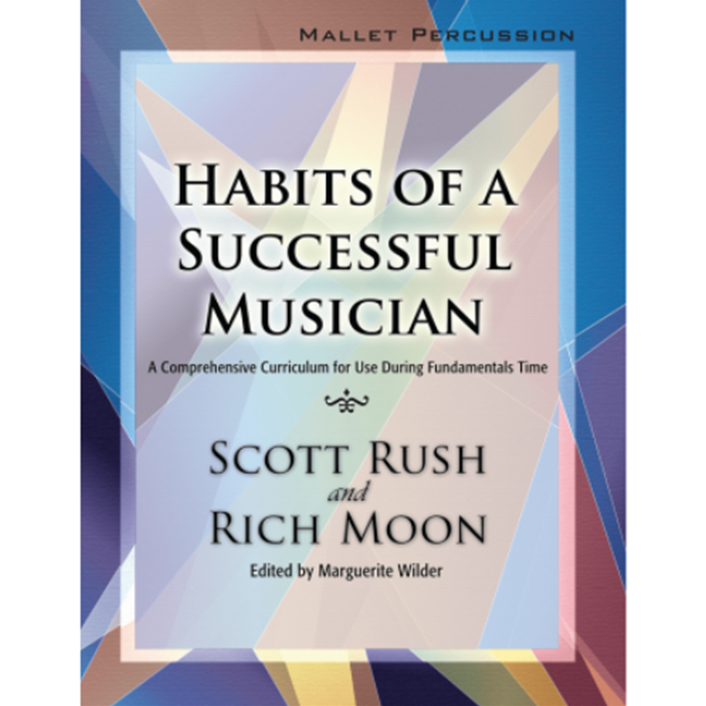 Habits of a Successful Musician Mallet Percussion