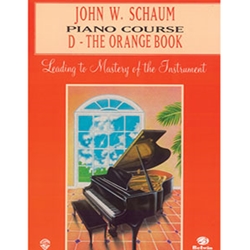John W. Schaum Piano Course D The Orange Book