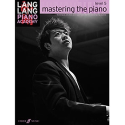 Lang Lang Piano Academy Mastering the Piano Level 5